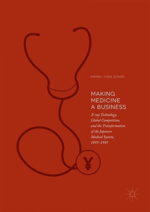 Cover image for book Making Medicine a Business