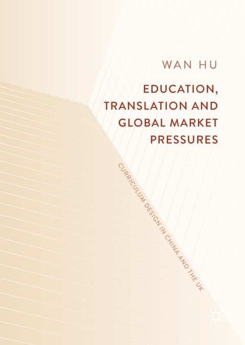 Cover image for book Education, Translation and Global Market Pressures