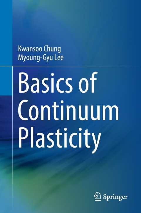 Cover image for book Basics of Continuum Plasticity