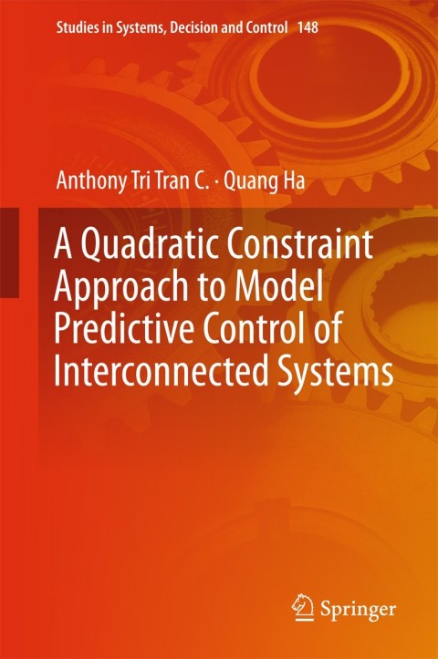 Cover image for book A Quadratic Constraint Approach to Model Predictive Control of Interconnected Systems