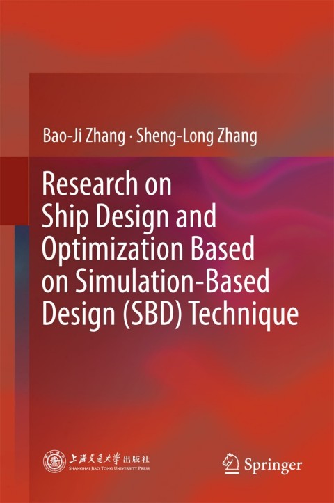 Research on Ship Design and Optimization Based on Simulation-Based Design (SBD) Technique 
