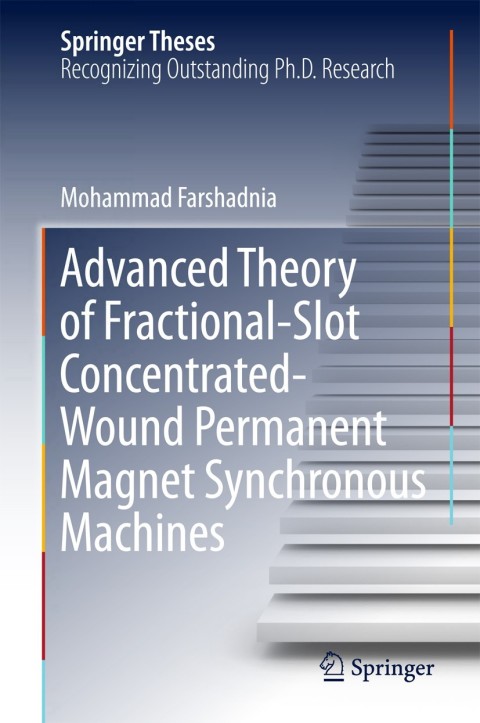 Cover image for book Advanced Theory of Fractional-Slot Concentrated-Wound Permanent Magnet Synchronous Machines
