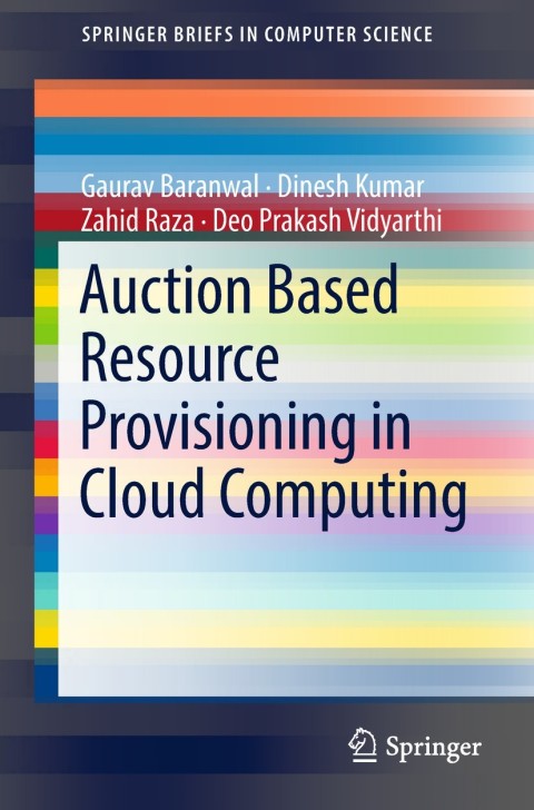 Auction Based Resource Provisioning in Cloud Computing 