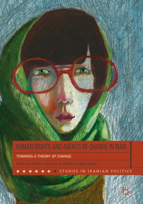 Cover image for book Human Rights and Agents of Change in Iran