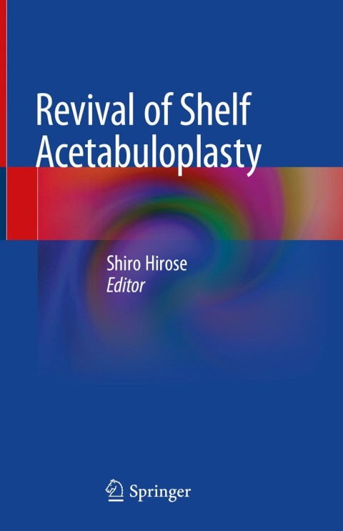 Cover image for book Revival of Shelf Acetabuloplasty
