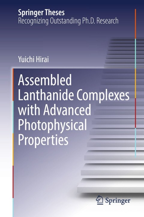 Cover image for book Assembled Lanthanide Complexes with Advanced Photophysical Properties