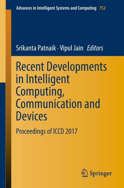 Recent Developments in Intelligent Computing, Communication and Devices 