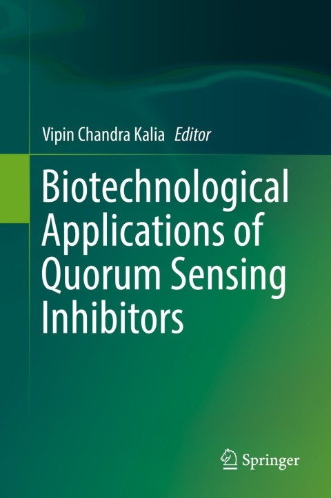 Biotechnological Applications of Quorum Sensing Inhibitors 