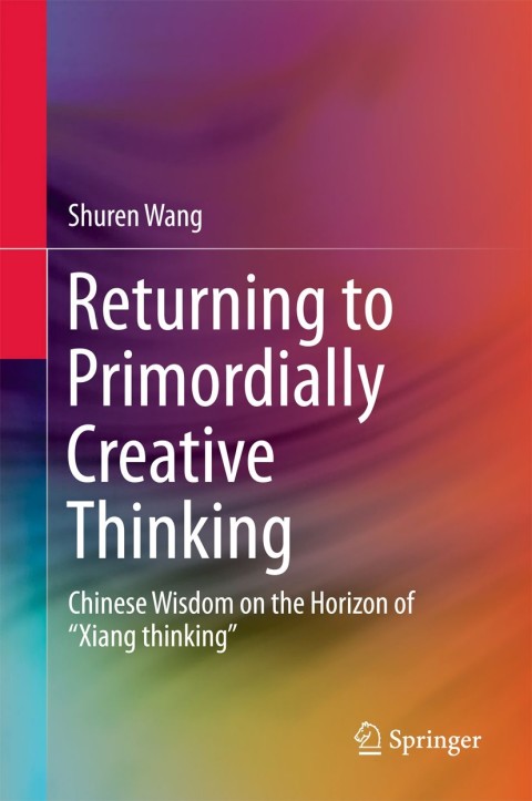 Cover image for book Returning to Primordially Creative Thinking