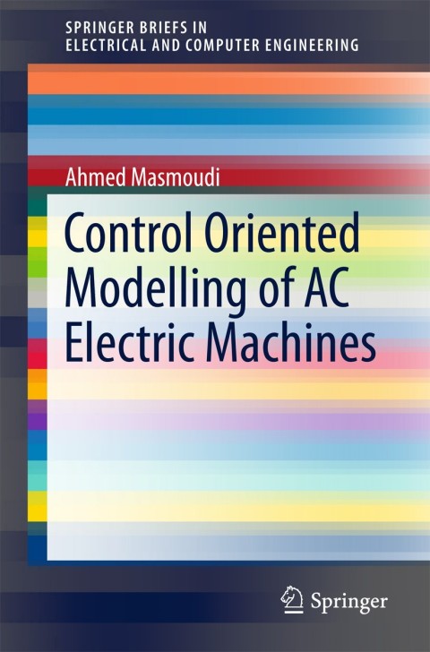 Cover image for book Control Oriented Modelling of AC Electric Machines