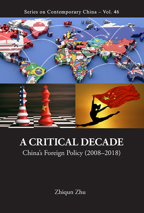 Cover image for book A Critical Decade: China's Foreign Policy (2008–2018)
