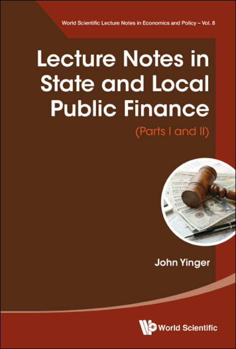 Cover image for book Lecture Notes in State and Local Public Finance: (Parts I and II)