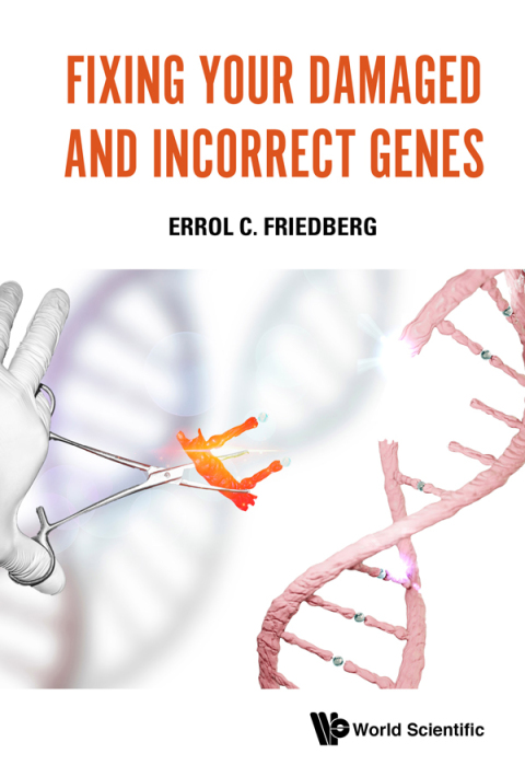 Cover image for book Fixing Your Damaged and Incorrect Genes