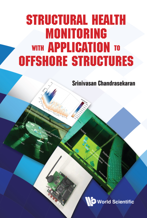 Cover image for book Structural Health Monitoring with Application to Offshore Structures