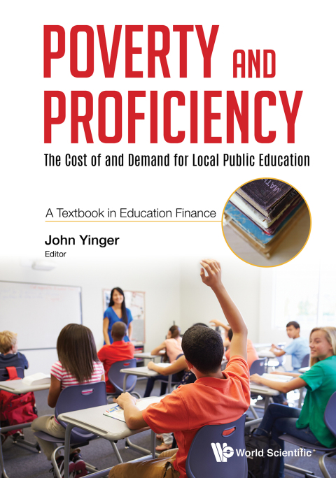 Cover image for book Poverty and Proficiency: The Cost of and Demand for Local Public EducationA Textbook in Education Finance
