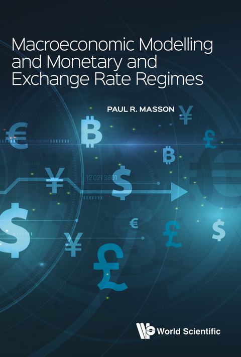 Cover image for book Macroeconomic Modelling and Monetary and Exchange Rate Regimes