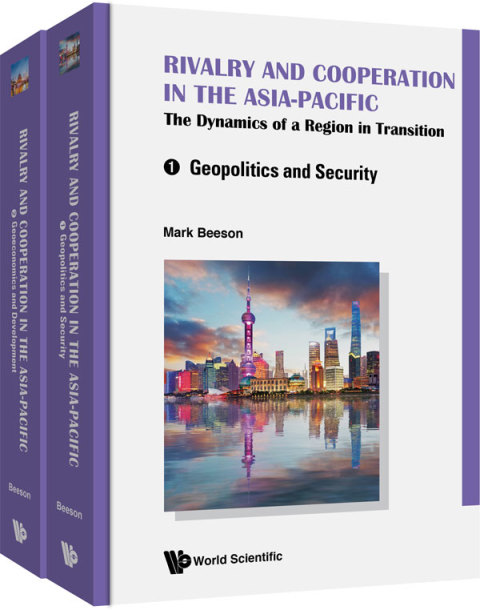 Cover image for book Rivalry and Cooperation in the Asia-Pacific: The Dynamics of a Region in Transition (In 2 Volumes)