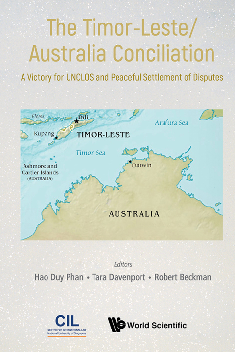 Cover image for book The Timor-Leste/Australia Conciliation: A Victory for UNCLOS and Peaceful Settlement of Disputes