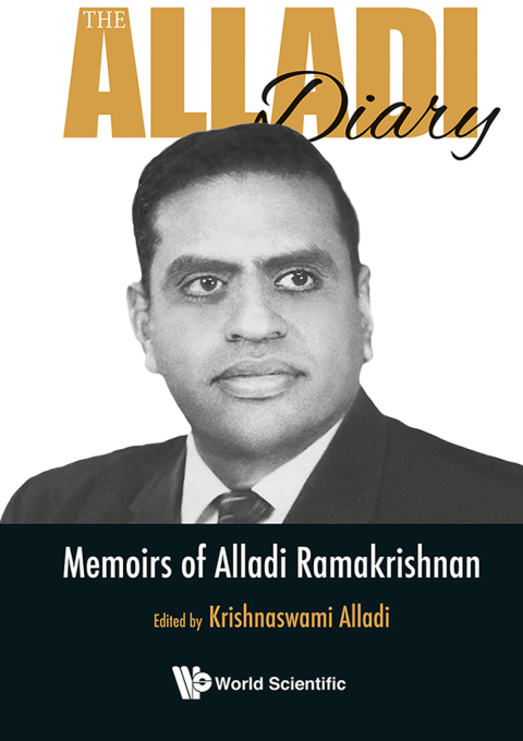 Cover image for book The Alladi Diary: Memoirs of Alladi Ramakrishnan