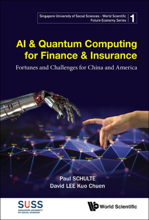Cover image for book AI & Quantum Computing for Finance & Insurance: Fortunes and Challenges for China and America
