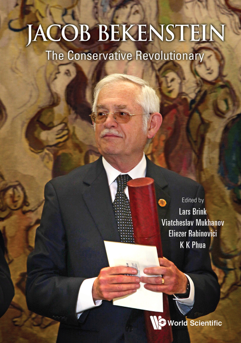 Cover image for book Jacob Bekenstein: The Conservative Revolutionary