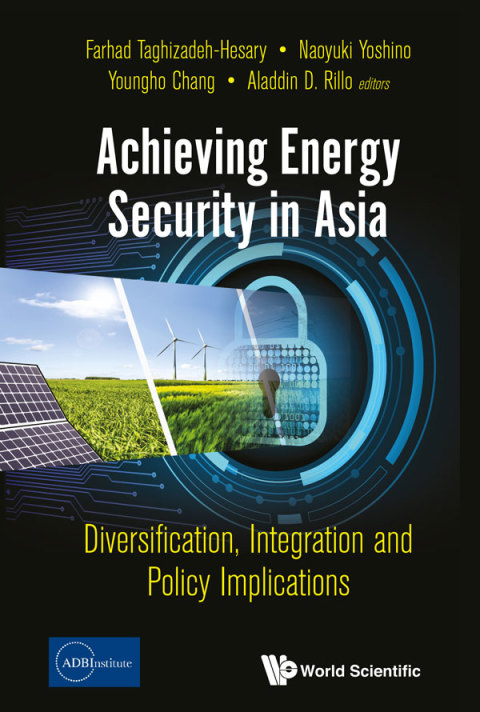 Cover image for book Achieving Energy Security in Asia: Diversification, Integration and Policy Implications