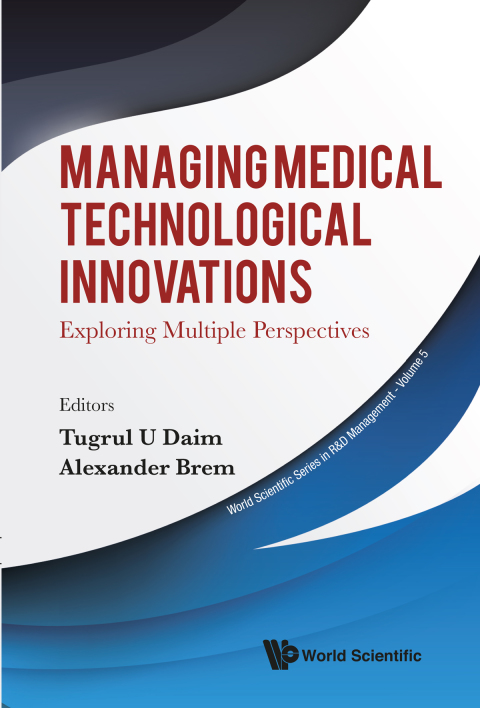 Cover image for book Managing Medical Technological Innovations: Exploring Multiple Perspectives
