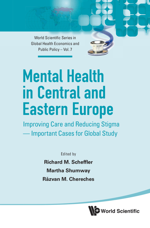 Cover image for book Mental Health in Central and Eastern Europe: Improving Care and Reducing Stigma — Important Cases for Global Study