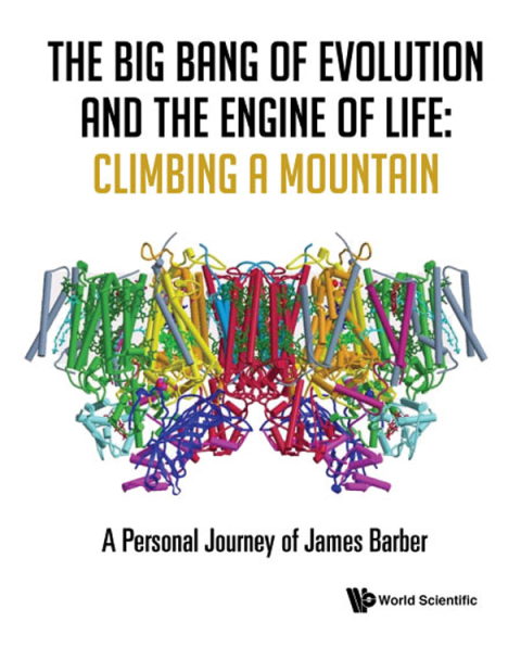 Cover image for book The Big Bang of Evolution and the Engine of Life: Climbing a Mountain: A Personal Journey of James Barber