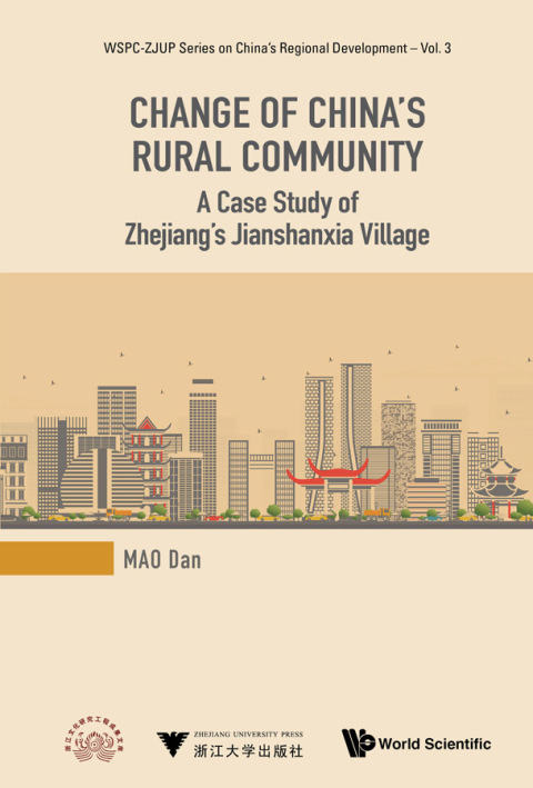 Cover image for book Change of China's Rural Community: A Case Study of Zhejiang's Jianshanxia Village