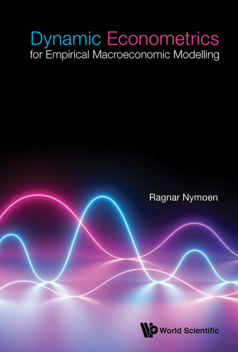 Cover image for book Dynamic Econometrics for Empirical Macroeconomic Modelling