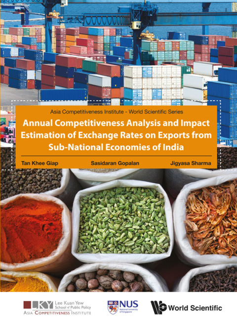 Cover image for book Annual Competitiveness Analysis and Impact Estimation of Exchange Rates on Exports from Sub-National Economies of India