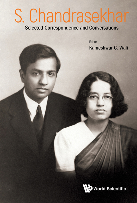 Cover image for book S Chandrasekhar: Selected Correspondence and Conversations