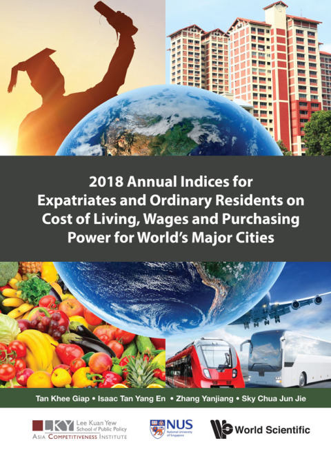 Cover image for book 2018 Annual Indices for Expatriates and Ordinary Residents on Cost of Living, Wages and Purchasing Power for World's Major Cities