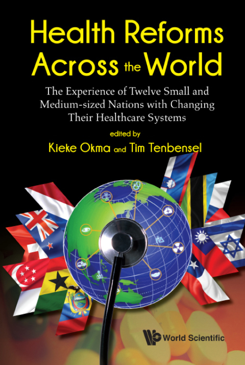 Cover image for book Health Reforms Across the World: The Experience of Twelve Small and Medium-sized Nations with Changing Their Healthcare Systems