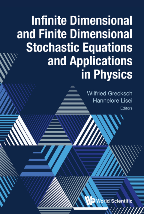 Cover image for book Infinite Dimensional and Finite Dimensional Stochastic Equations and Applications in Physics