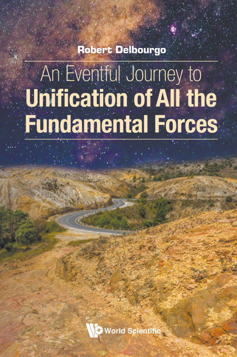 Cover image for book An Eventful Journey to Unification of All the Fundamental Forces