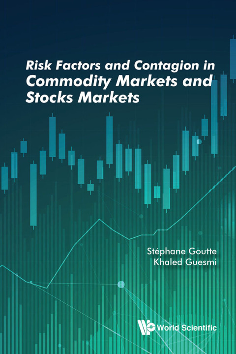 Cover image for book Risk Factors and Contagion in Commodity Markets and Stocks Markets