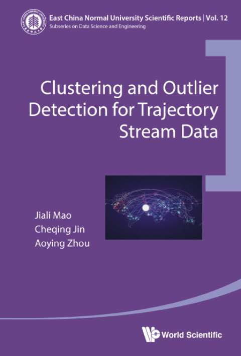 Cover image for book Clustering and Outlier Detection for Trajectory Stream Data