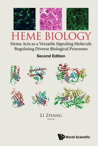 Cover image: Heme Biology: Heme Acts As A Versatile Signaling Molecule Regulating Diverse Biological Processes (Second Edition) 2nd edition 9789811211287