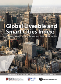 Titelbild: Global Liveable And Smart Cities Index: Ranking Analysis, Simulation And Policy Evaluation 9789811211546