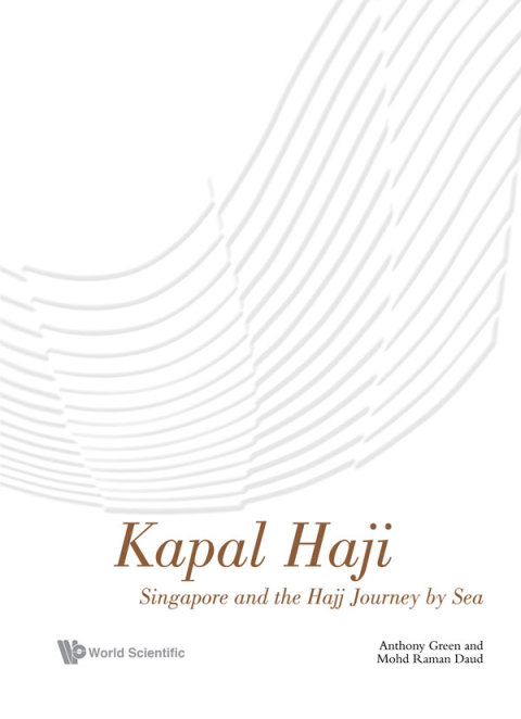 Cover image for book Kapal Haji: Singapore and the Hajj Journey by Sea