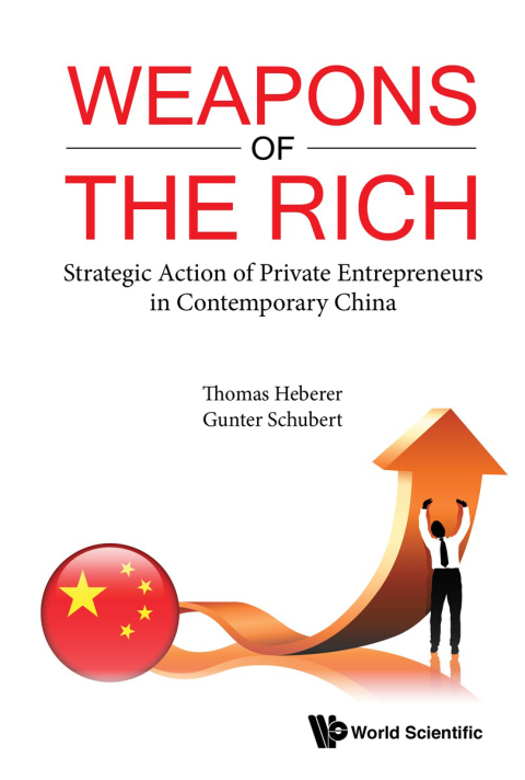 Cover image for book Weapons of the Rich: Strategic Action of Private Entrepreneurs in Contemporary China