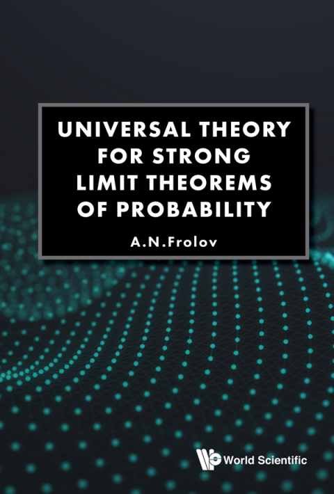 Cover image for book Universal Theory for Strong Limit Theorems of Probability