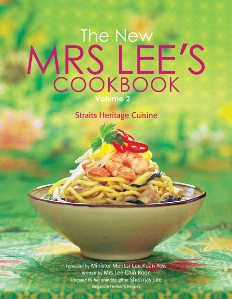 Cover image for book The New Mrs Lee's Cookbook: Volume 2: Straits Heritage Cuisine