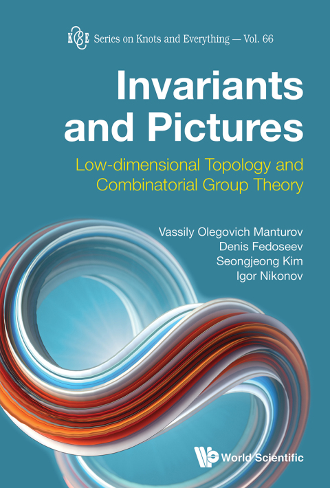 Cover image for book Invariants and Pictures: Low-dimensional Topology and Combinatorial Group Theory