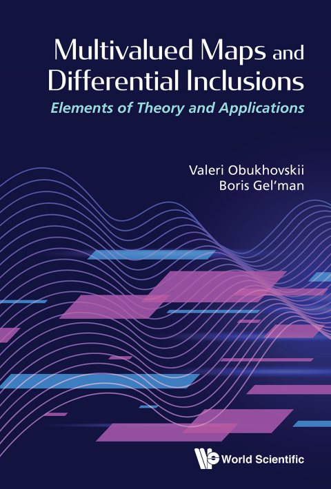 Cover image for book Multivalued Maps and Differential Inclusions: Elements of Theory and Applications