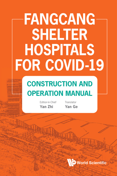 Cover image for book Fangcang Shelter Hospitals for COVID-19: Construction and Operation Manual