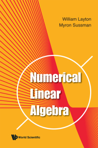 NUMERICAL LINEAR ALGEBRA | 9789811223891, 9789811223914 | VitalSource