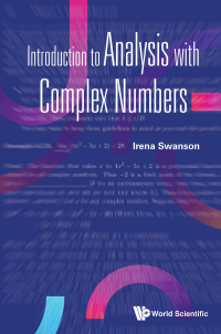 صورة الغلاف: Introduction To Analysis With Complex Numbers 9789811225857